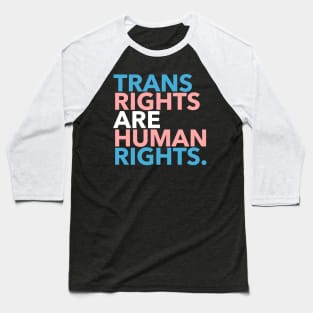 Trans Rights are Human Rights Baseball T-Shirt